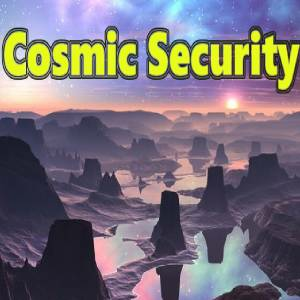 Cosmic Security