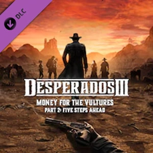 Desperados 3 Money for the Vultures Part 2 Five Steps Ahead