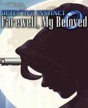Detective Instinct Farewell, My Beloved