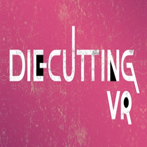 Die Cutting VR