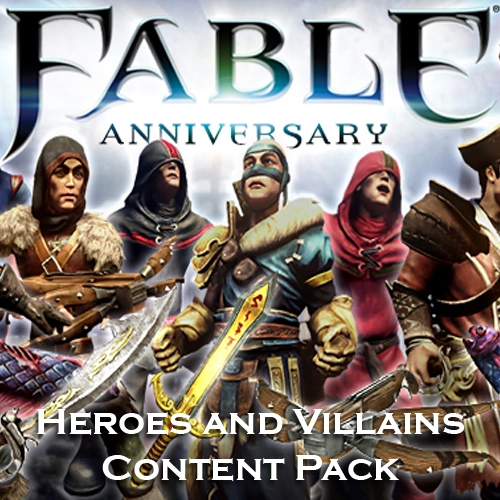 Fable Anniversary Heroes and Villains Content Pack