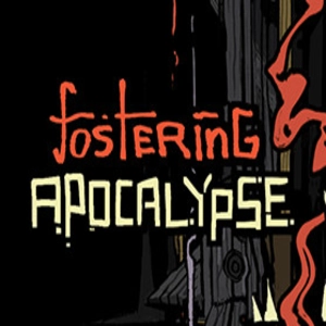 Fostering Apocalypse