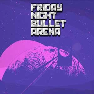 Friday Night Bullet Arena