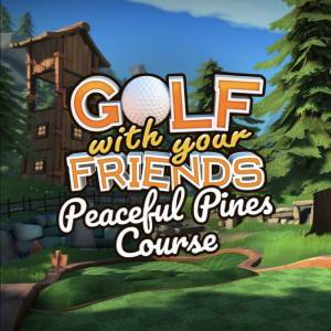 Golf With Your Friends Peaceful Pines Course