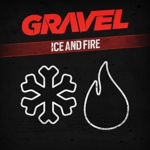 Gravel Ice and Fire