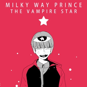 Milky Way Prince The Vampire Star