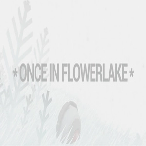 Once in Flowerlake