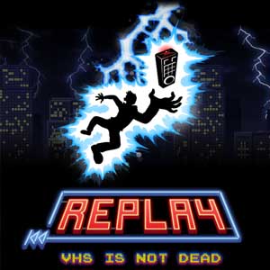 Comprar Replay VHS is not dead CD Key Comparar Preços