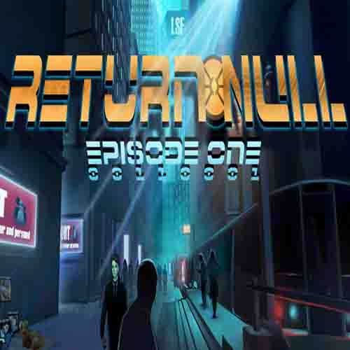 Comprar Return NULL Episode 1 CD Key Comparar Preços