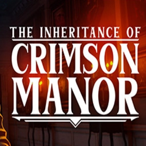 The Inheritance of Crimson Manor