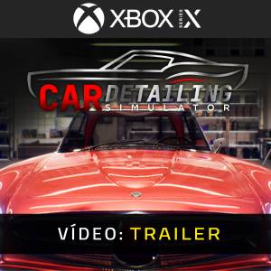 Car Detailing Simulator Xbox Series - Trailer