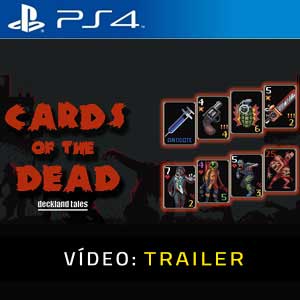 Cards of the Dead PS4 Atrelado De Vídeo