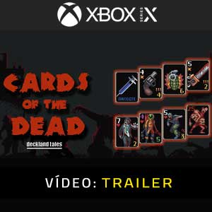 Cards of the Dead Xbox Series Atrelado De Vídeo