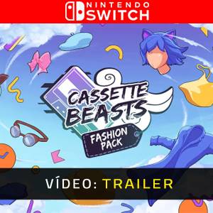 Cassette Beasts Fashion Pack Trailer de Vídeo