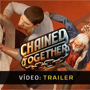 Chained Together - Trailer