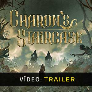 Charon’s Staircase - Atrelado de vídeo