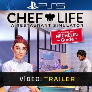 Chef Life A Restaurant Simulator PS5 Atrelado De Vídeo