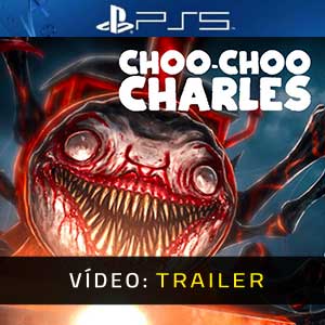 Choo-Choo Charles PS5 Atrelado De Vídeo