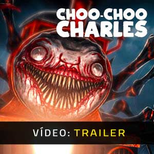 Choo-Choo Charles Atrelado De Vídeo