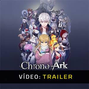 Chrono Ark - Trailer de Vídeo