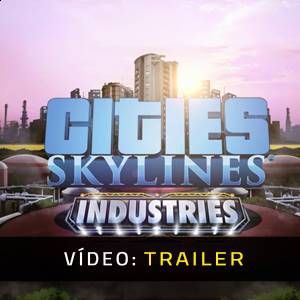 Cities Skylines Industries Trailer de Vídeo