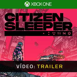 Citizen Sleeper Xbox One Atrelado De Vídeo