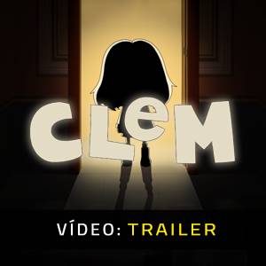 CLeM - Trailer de Vídeo