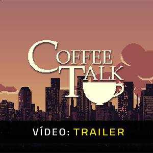 Coffee Talk Trailer de Vídeo