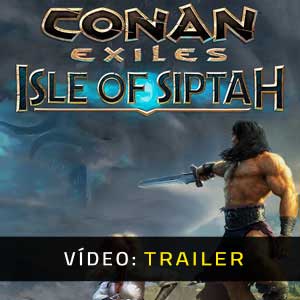 Conan Exiles Isle Of Siptah Atrelado De Vídeo