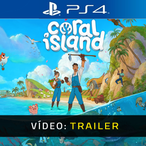 Coral Island PS4- Atrelado de vídeo