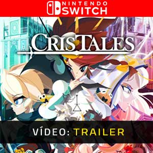 Cris Tales Nintendo Switch Atrelado de vídeo