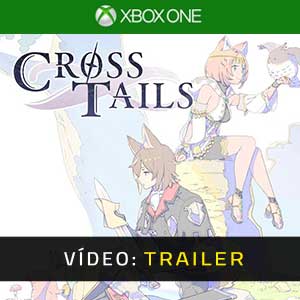 Cross Tails Xbox One Trailer de Vídeo