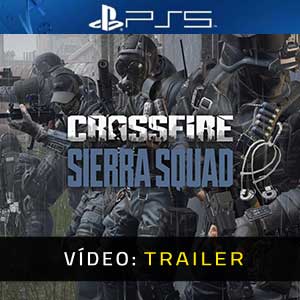 CROSSFIRE Sierra Squad Trailer de Vídeo