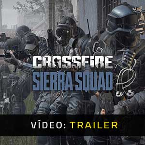 CROSSFIRE Sierra Squad Trailer de Vídeo