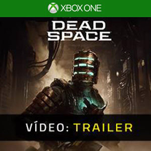 Dead Space Xbox One - Trailer de Vídeo