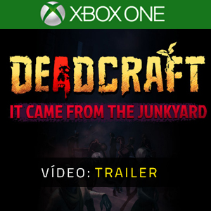 DEADCRAFT It Came From the Junkyard Xbox One - Trailer de vídeo