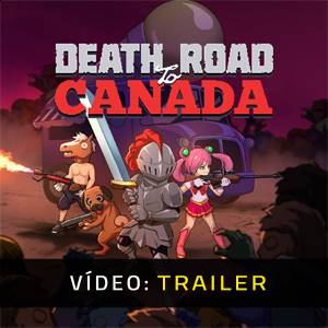 Death Road to Canada - Trailer