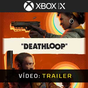 Deathloop Xbox Series X Atrelado de vídeo