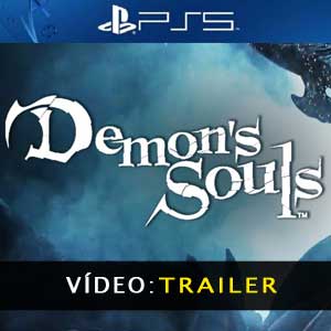 Demon’s Souls PS5 Atrelado De Vídeo