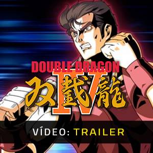 Double Dragon 4 - Trailer