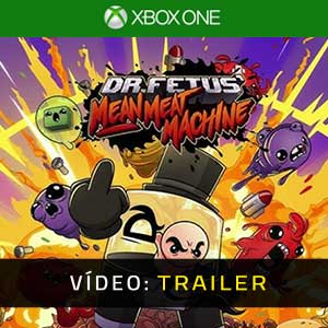 Dr. Fetus’ Mean Meat Machine Xbox One- Atrelado de Vídeo