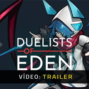 Duelists of Eden - Trailer de Vídeo