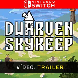 Dwarven Skykeep Nintendo Switch- Atrelado de Vídeo