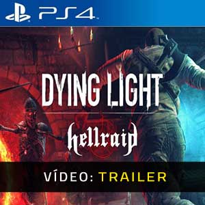 Dying Light Hellraid PS4 Atrelado de vídeo