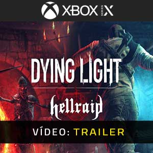 Dying Light Hellraid Xbox One Atrelado de vídeo