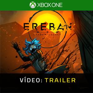 Ereban Shadow Legacy Trailer de Vídeo