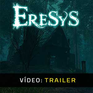 Eresys - Atrelado de Vídeo