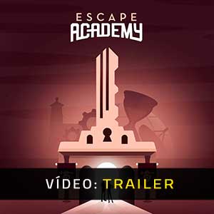 Escape Academy - Atrelado