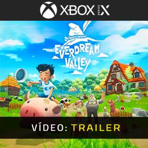 Everdream Valley - Atrelado de Vídeo