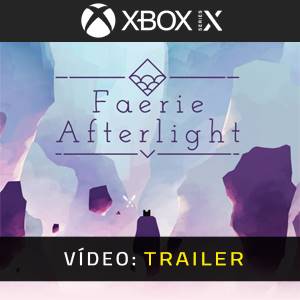 Faerie Afterlight Xbox Series - Trailer